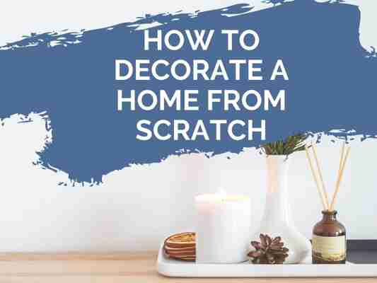 Decorating a House: Where to Start