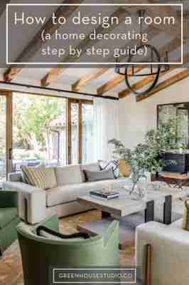 How To Design A Room Like An Interior Designer [Step By Step] — Greenhouse Studio